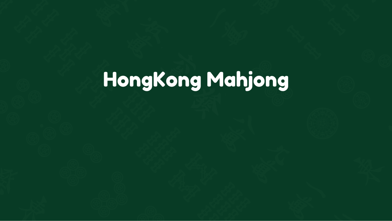 Play Hong Kong Mahjong Online - Mahjongo.com